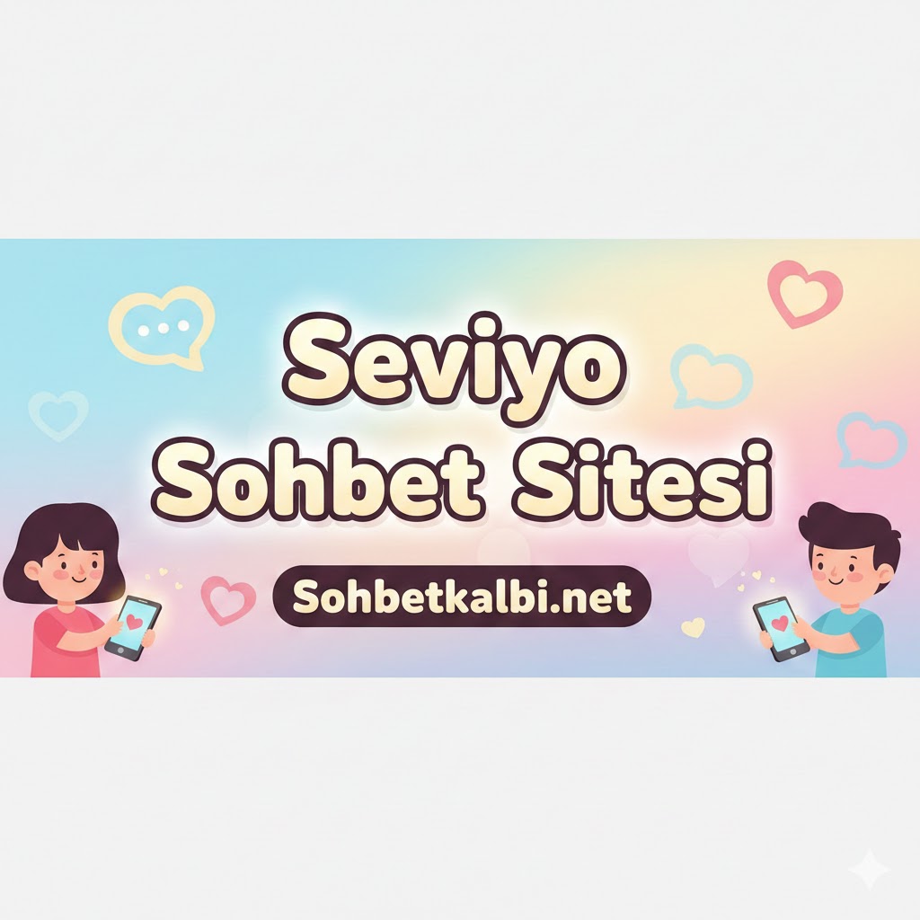 Seviyo Sohbet Sitesi